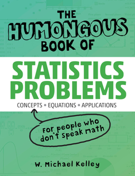 Paperback The Humongous Book of Statistics Problems Book