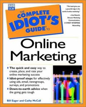 Paperback The Complete Idiot's Guide to Marketing Online Book