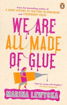 Paperback We Are All Made of Glue Book