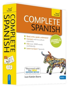 Paperback Complete Spanish Beginner to Intermediate Course: Learn to Read, Write, Speak and Understand a New Language [With Paperback Book] Book