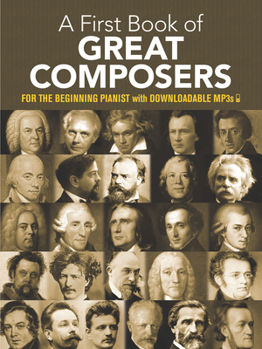 Paperback My First Book of Great Composers: 26 Themes by Bach, Beethoven, Mozart and Others in Easy Piano Arrangements Book