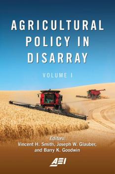 Paperback Agricultural Policy in Disarray: Volume 1 Book