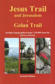 Paperback Jesus Trail & Jerusalem - The Golan Trail: Two trails in one ultralight guide Book
