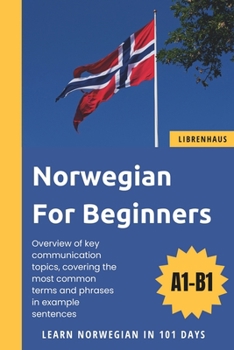 Paperback Norwegian For Beginners: Learn Norwegian in 101 Days Book