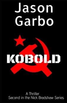 KOBOLD: Second in the Nick Bradshaw Series