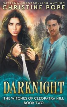 Darknight - Book #2 of the Witches of Cleopatra Hill