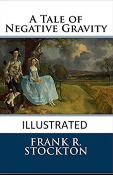 Paperback A Tale of Negative Gravity Illustrated Book
