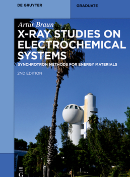 Paperback X-Ray Studies on Electrochemical Systems: Synchrotron Methods for Energy Materials Book