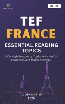 Paperback Tef Essential Reading Topics B1- B2: 100+ High-Frequency Topics with Useful Sentences and Model Answers Book