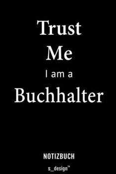 Notizbuch für Buchhalter: Originelle Geschenk-Idee [120 Seiten liniertes blanko Papier] (German Edition)