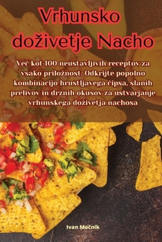 Paperback Vrhunsko dozivetje Nacho [Slovenian] Book