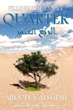 Paperback Filling the Empty Quarter: Declaring a Green Jihad On the Desert Book
