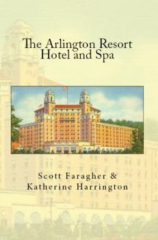 Paperback The Arlington Resort Hotel and Spa Book