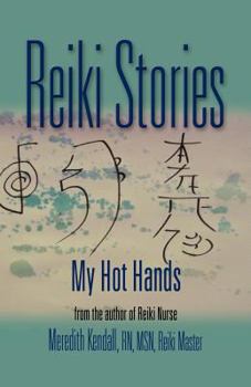 Paperback Reiki Stories: My Hot Hands Book