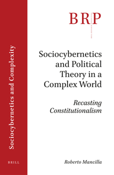 Paperback Sociocybernetics and Political Theory in a Complex World: Recasting Constitutionalism Book