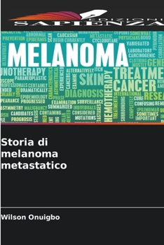 Paperback Storia di melanoma metastatico [Italian] Book