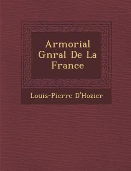 Paperback Armorial G�n�ral De La France [French] Book