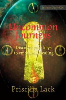 Paperback Uncommon Journeys; Discover your keys to emotional healing Book