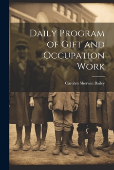 Paperback Daily Program of Gift and Occupation Work Book