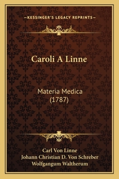Caroli A Linne: Materia Medica (1787)