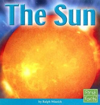 The Sun (First Facts, the Solar System) - Book  of the First Facts: Solar System