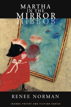Paperback Martha in the Mirror (Inanna Poetry & Fiction Series) Book