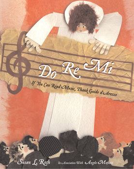 Hardcover Do Re Mi: If You Can Read Music, Thank Guido d'Arezzo Book