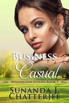 Business Casual - Book #5 of the Wellington Estates