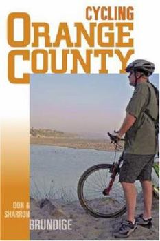 Paperback Cycling Orange County: 58 Rides with Detailed Maps & Elevation Contours Book