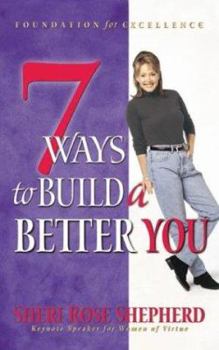 Paperback 7 Ways to Build a Better You Book