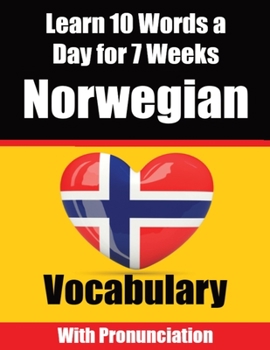 Paperback Norwegian Vocabulary Builder: Learn 10 Words a Day for 7 Weeks The Daily Norwegian Challenge: A Comprehensive Guide for Children and Beginners Learn Book