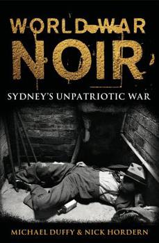Paperback World War Noir: Sydney's Unpatriotic War Book