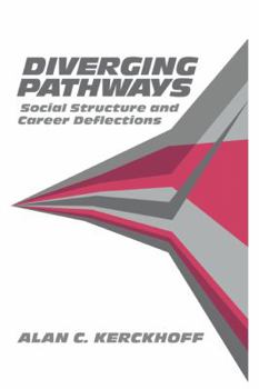 Paperback Diverging Pathways: Social Structure and Career Deflections Book