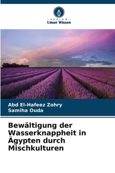 Paperback Bewältigung der Wasserknappheit in Ägypten durch Mischkulturen [German] Book