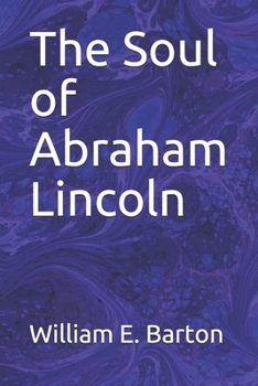 Paperback The Soul of Abraham Lincoln Book
