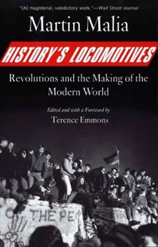 Paperback History's Locomotives: Revolutions and the Making of the Modern World Book
