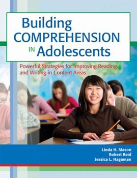 Paperback Building Comprehension in Adolescents: Powerful Strategies for Improving Reading and Writing in Content Areas Book