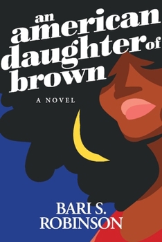 Paperback An American Daughter of Brown Book