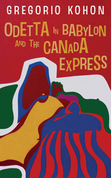 Paperback Odetta in Babylon and the Canada Express Book