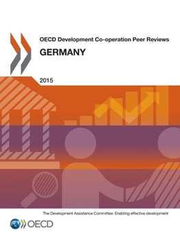 OECD Development Co-operation Peer Reviews OECD Development Co-operation Peer Reviews: Germany 2015