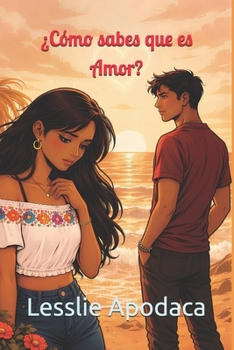 Paperback ¿Cómo sabes que es Amor? (Spanish Edition) [Spanish] Book