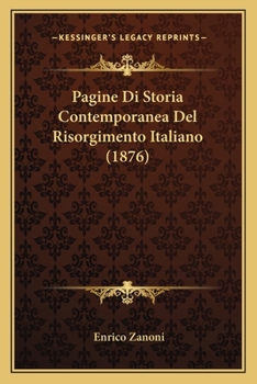 Paperback Pagine Di Storia Contemporanea Del Risorgimento Italiano (1876) [Italian] Book
