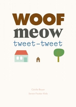 Hardcover Woof Meow Tweet-Tweet Book