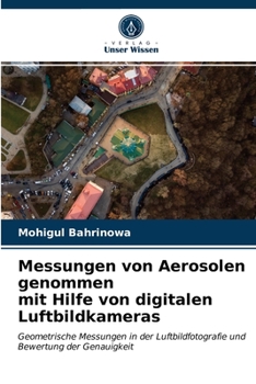 Paperback Messungen von Aerosolen genommen mit Hilfe von digitalen Luftbildkameras [German] Book