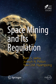 Hardcover Space Mining and Its Regulation Book