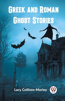 Paperback Greek and Roman Ghost Stories Book