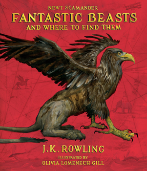 Fantastic Beasts and Where to Find Them - Book #1 of the Hogwarts Library