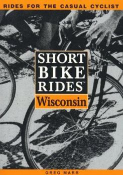 Paperback Short Bike Rides in Wisconsin Book