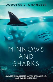 Paperback Minnows and Sharks: Lawyers' Quick Reference for Reducing Risk and Avoiding Trouble Book