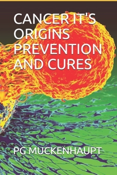 Paperback Cancer It's Origins Prevention and Cures Book
